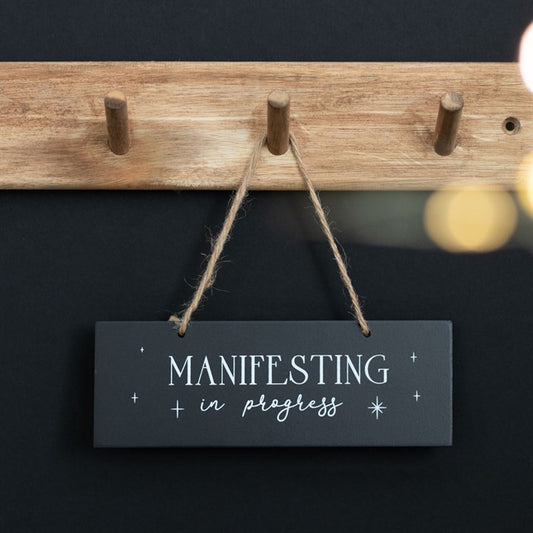 Manifesting in Progress Sign